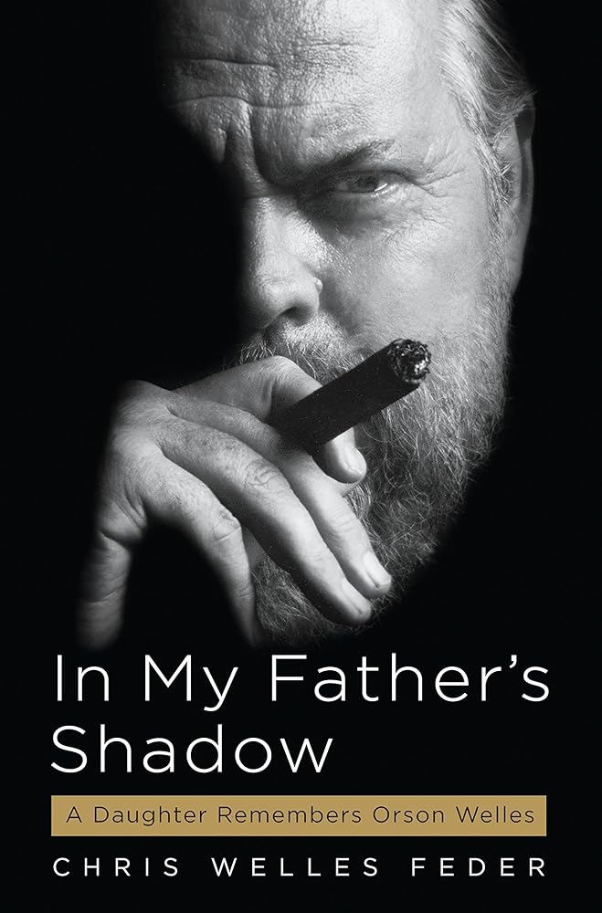 In My Father's Shadow: A Daughter Remembers Orson Welles cover image