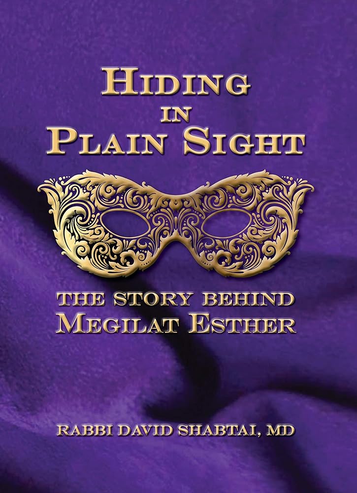 Hiding in Plain Sight: The Story Behind Megilat Esther cover image