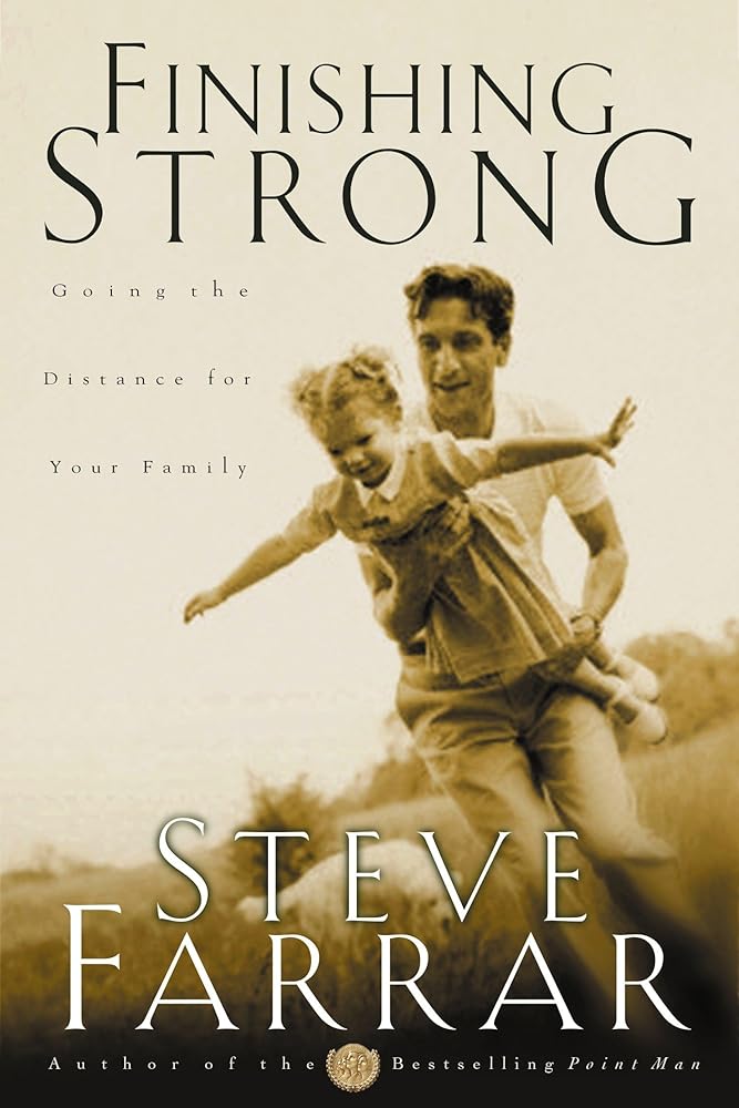 Finishing Strong: Going the Distance for Your Family cover image