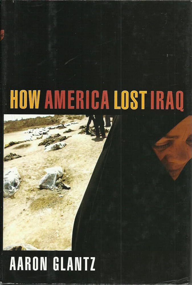 How America Lost Iraq cover image