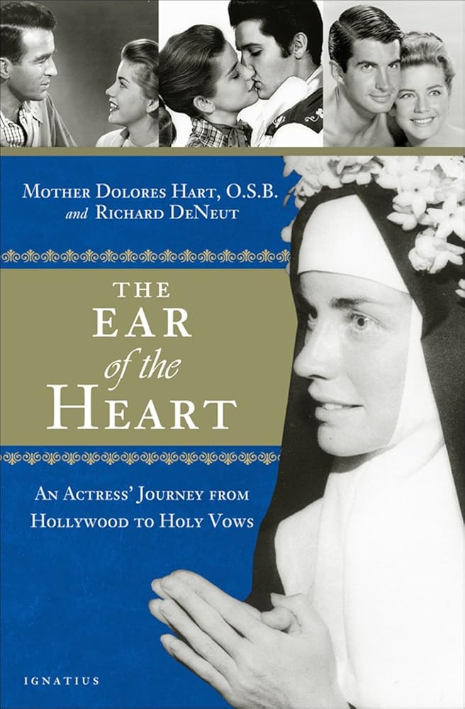 The Ear of the Heart: An Actress' Journey from Hollywood to Holy Vows cover image