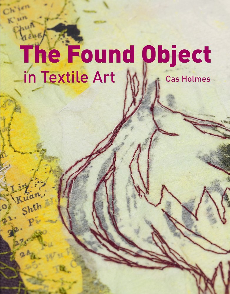 The Found Object in Textile Art cover image