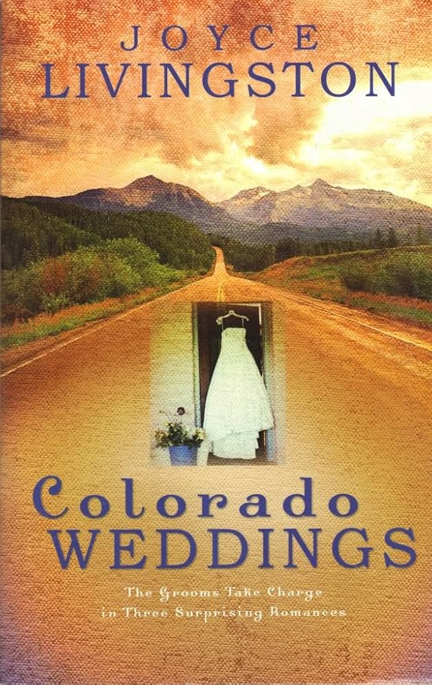 Colorado Weddings: A Winning Match/Downhill/The Wedding Planner (Heartsong Novella Collection) cover image