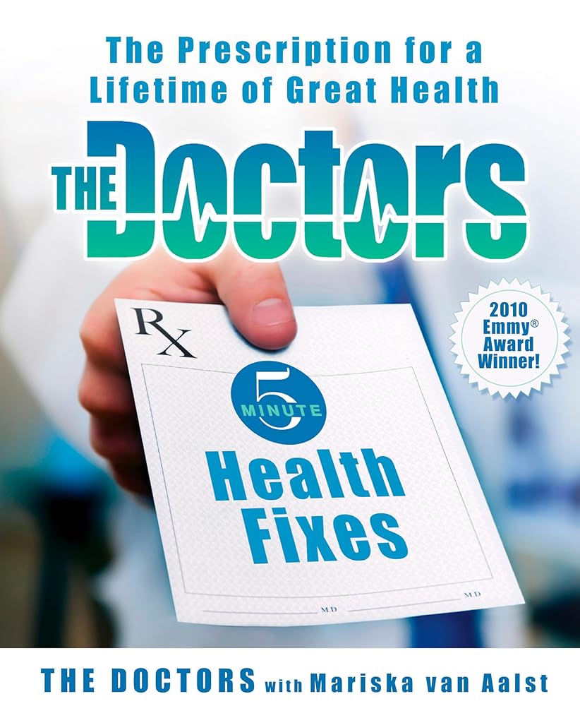 The Doctors 5-Minute Health Fixes: The Prescription for a Lifetime of Great Health cover image