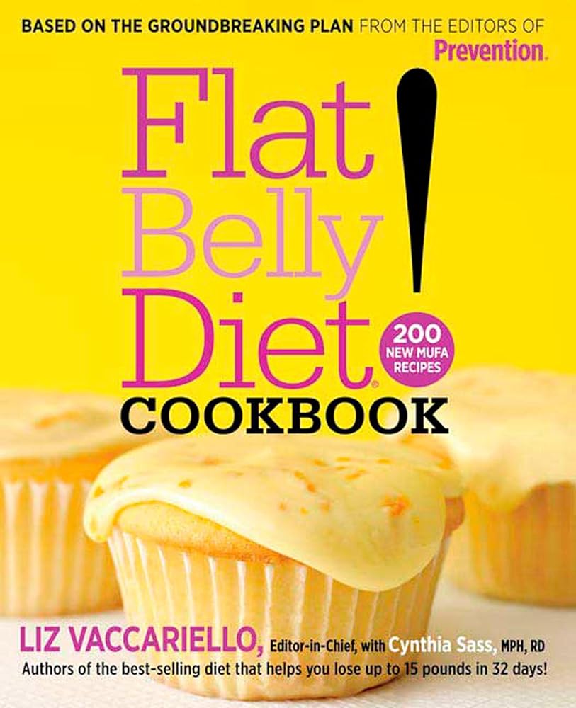 Flat Belly Diet! Cookbook: 200 New MUFA Recipes cover image