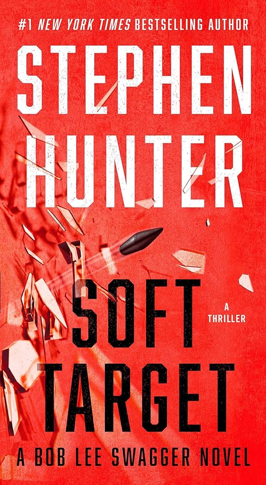 Soft Target: A Thriller (Bob Lee Swagger) cover image