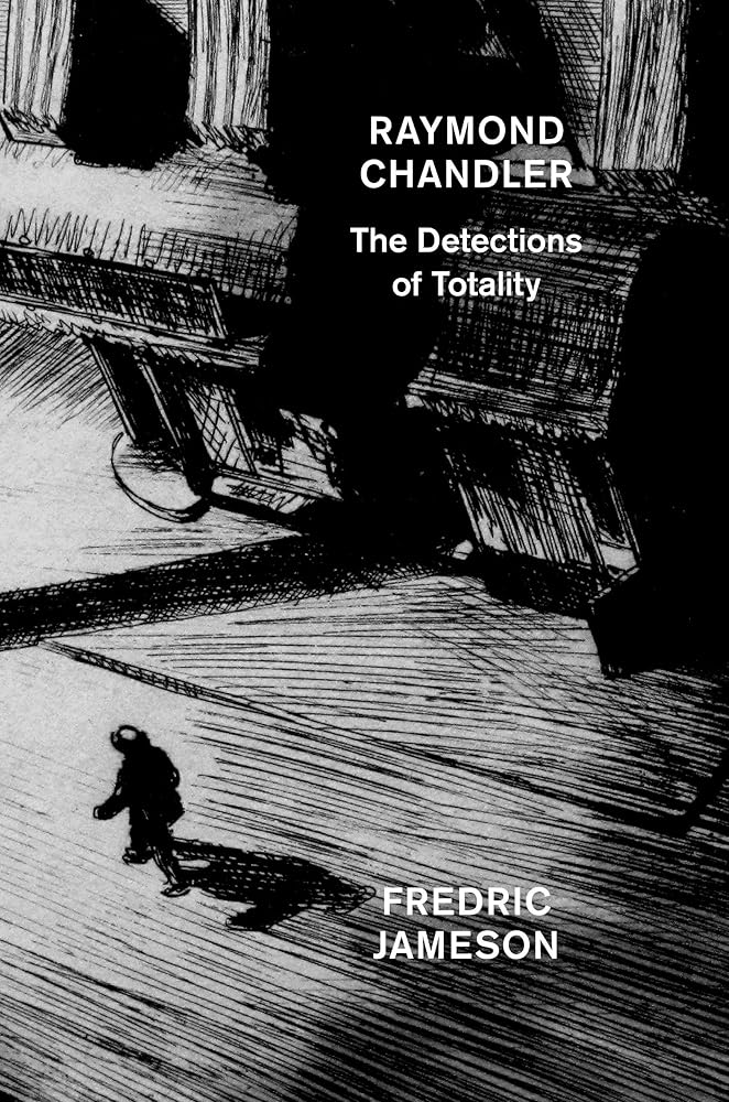 Raymond Chandler: The Detections of Totality cover image