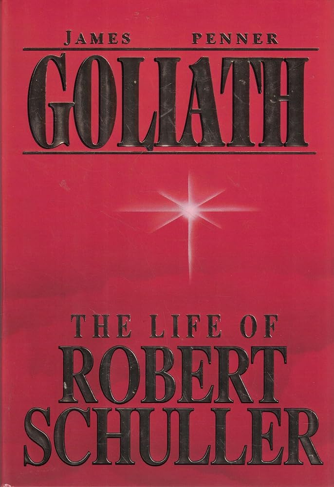 Goliath:The Life of Robert Schuller cover image