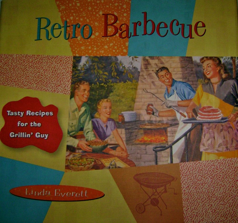 Retro Barbecue: Tasty Recipes for the Grillin' Guy cover image
