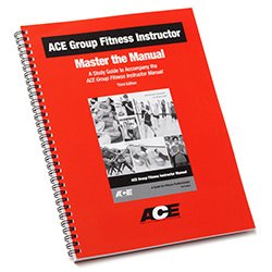 ACE Group Fitness Instructor - Master the Manual (A Study Guide to Accompany the ACE Group Fitness Instructor Manual) cover image