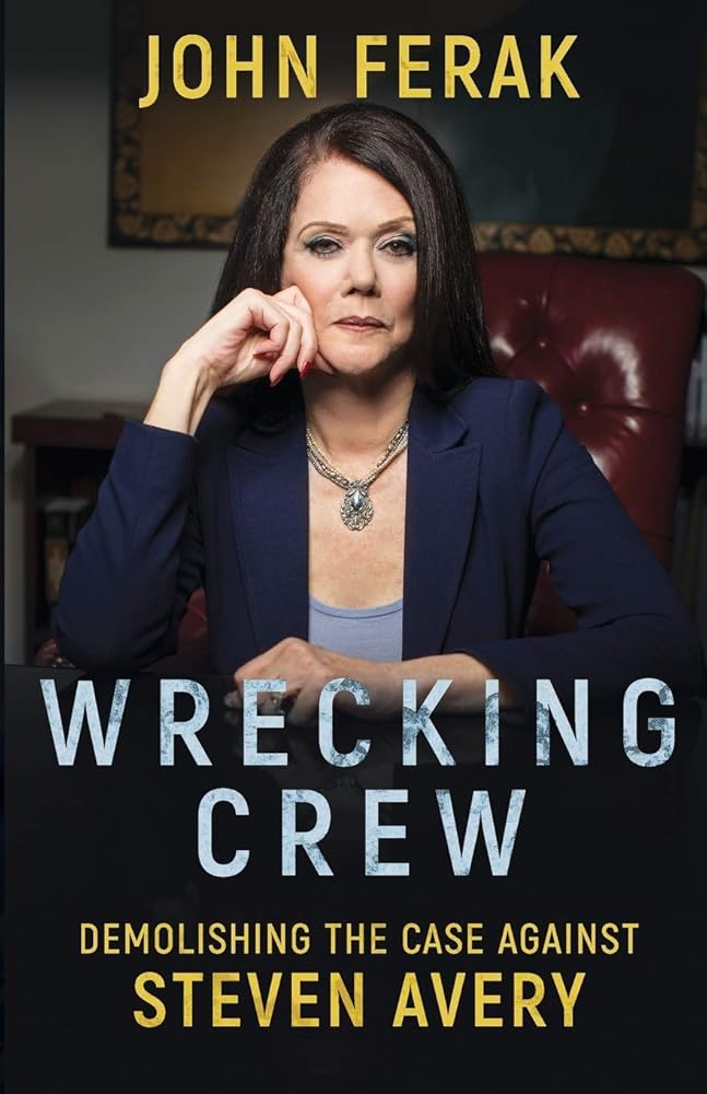 WRECKING CREW: Demolishing The Case Against Steven Avery cover image