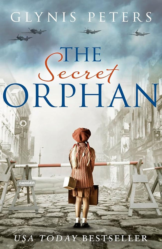 The Secret Orphan: The heartbreaking and gripping World War 2 historical novel cover image