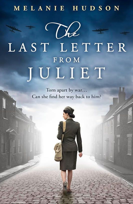 The Last Letter from Juliet: An absolutely unforgettable and heartbreaking WWII historical romance novel cover image