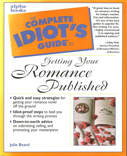 The Complete Idiot's Guide to Getting Your Romance Published cover image