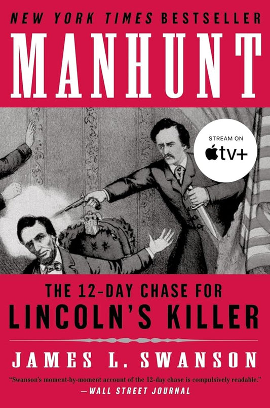 Manhunt: The 12-Day Chase for Lincoln's Killer (P.S.) cover image