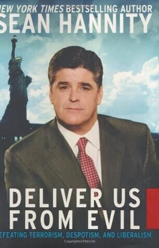 Deliver Us from Evil: Defeating Terrorism, Despotism, and Liberalism cover image