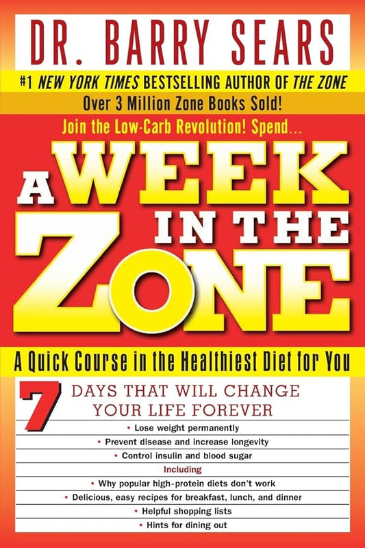 A Week in the Zone: A Quick Course in the Healthiest Diet for You cover image