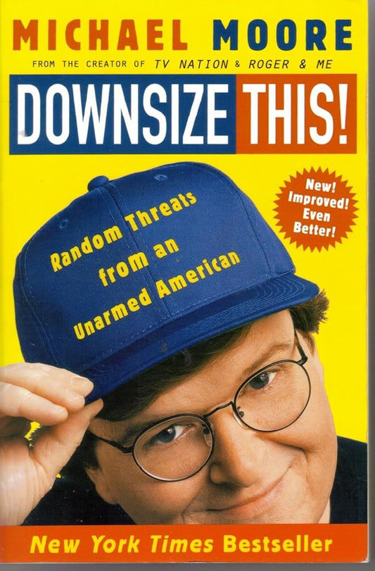 Downsize This! Random Threats from an Unarmed American cover image