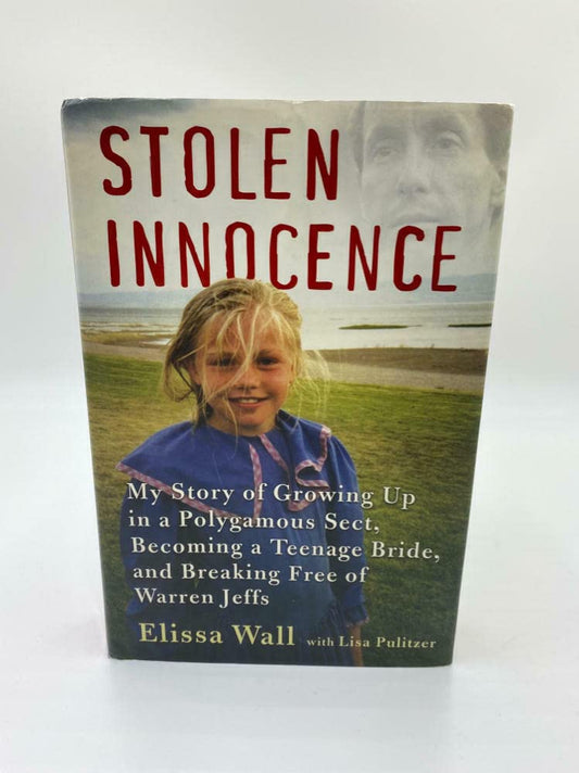 Stolen Innocence: My Story of Growing Up in a Polygamous Sect, Becoming a Teenage Bride, and Breaking Free of Warren Jeffs cover image
