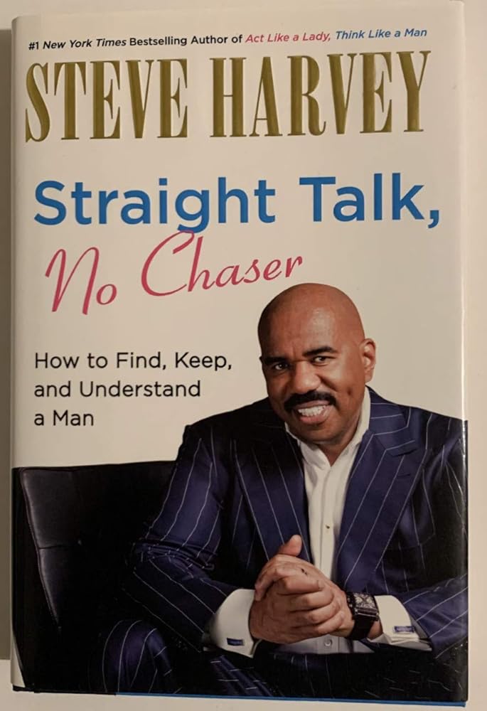Straight Talk, No Chaser: How to Find, Keep, and Understand a Man cover image