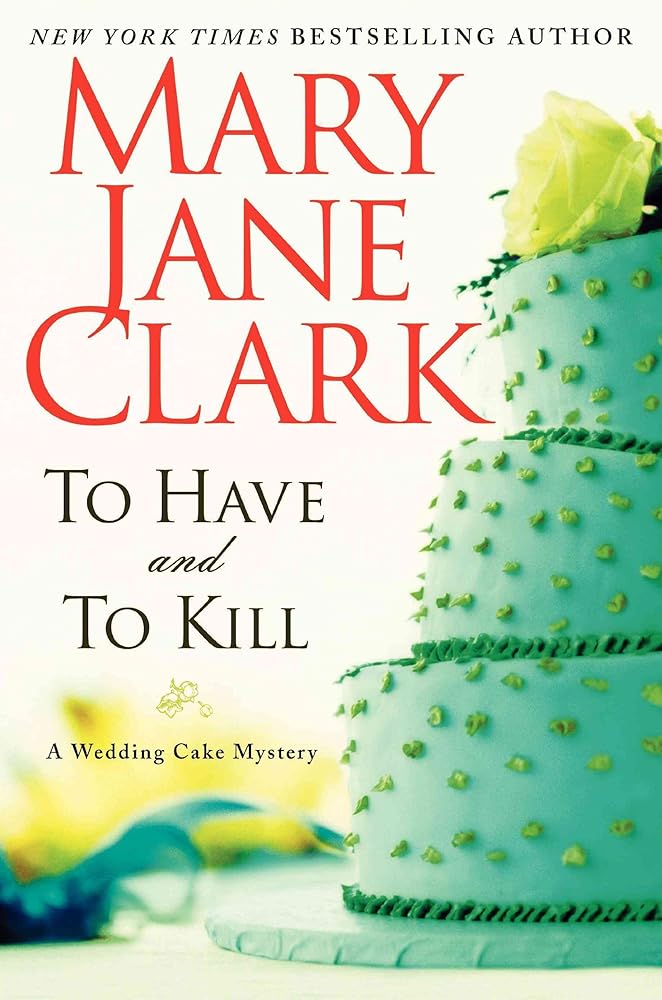 To Have and to Kill (Piper Donovan/Wedding Cake Mysteries, 1) cover image
