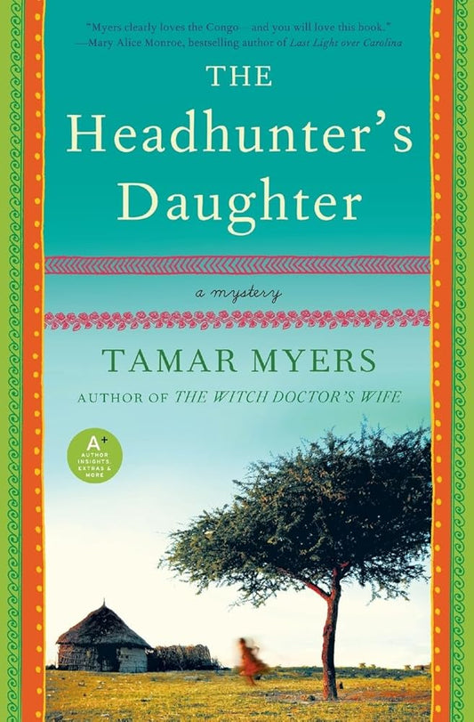 The Headhunter's Daughter: A Mystery (Belgian Congo Mystery, 2) cover image