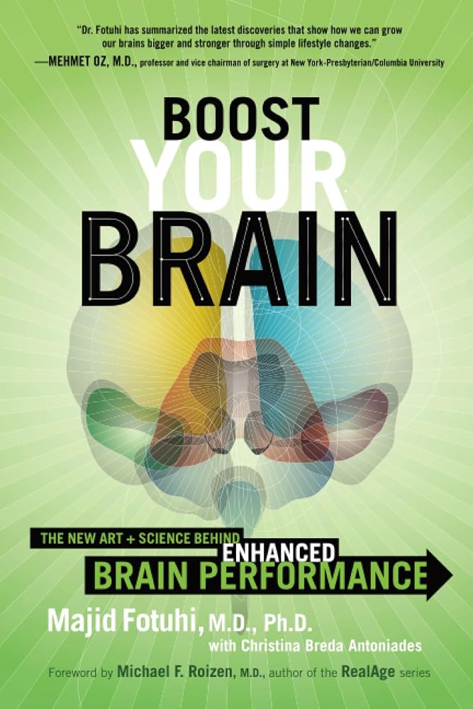 Boost Your Brain: The New Art and Science Behind Enhanced Brain Performance – Actionable Neuroscience for Memory, Speed, and Smarter Thinking cover image