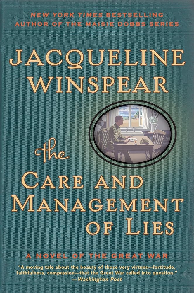 The Care and Management of Lies: A Novel of the Great War (P.S. (Paperback)) cover image
