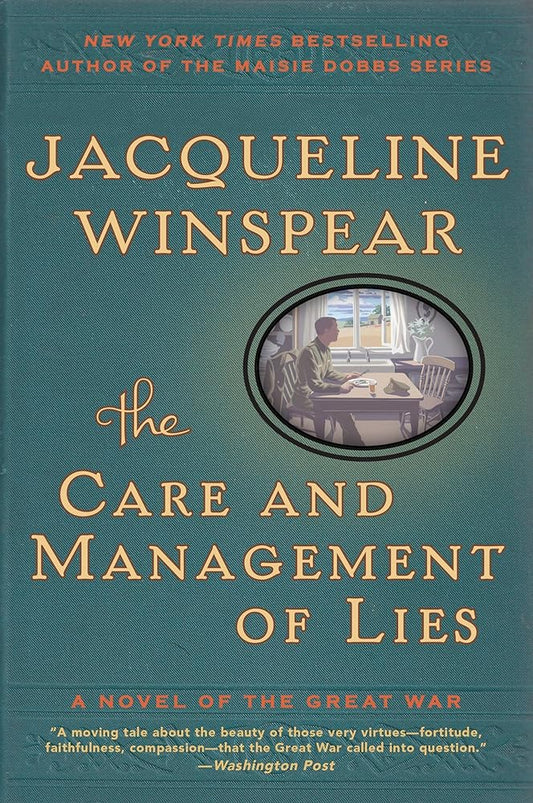 The Care and Management of Lies: A Novel of the Great War (P.S. (Paperback)) cover image