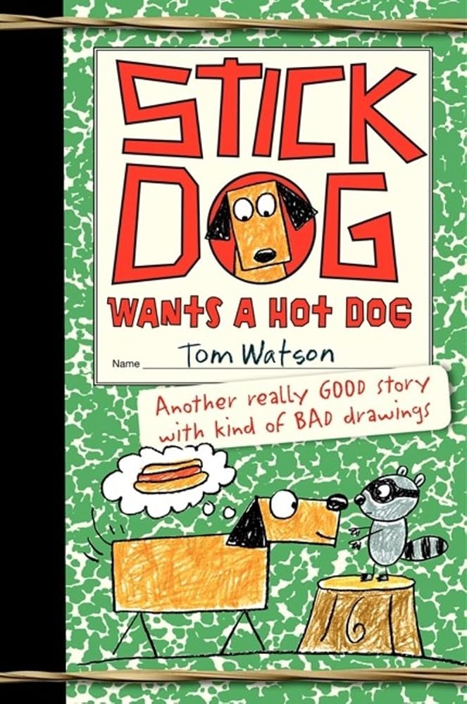 Stick Dog Wants a Hot Dog cover image