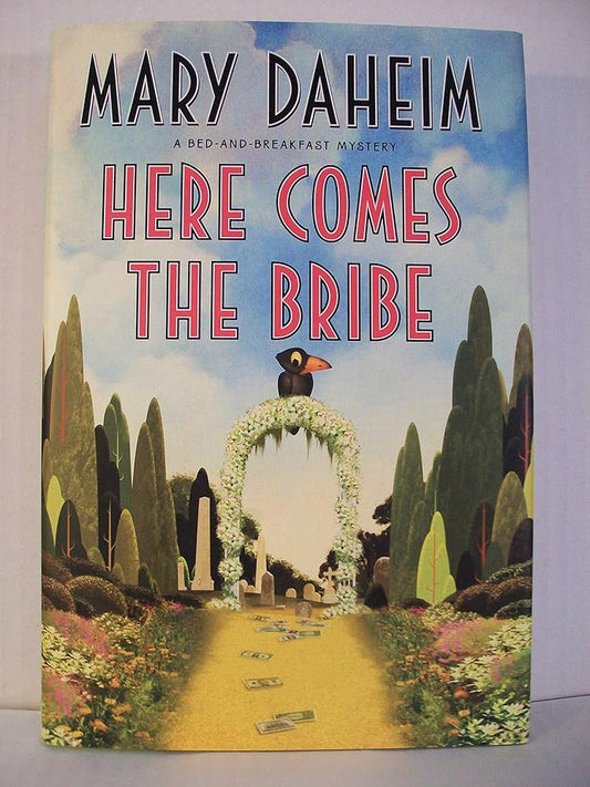 Here Comes the Bribe: A Bed-and-Breakfast Mystery (Bed-and-Breakfast Mysteries) cover image
