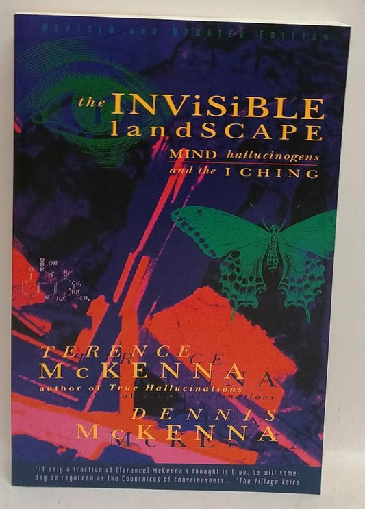 The Invisible Landscape: Mind, Hallucinogens, and the I Ching – The McKennas' Foundational Work on Altered States and Shamanism cover image