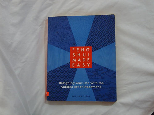 Feng Shui Made Easy: Designing Your Life with the Ancient Art of Placement cover image