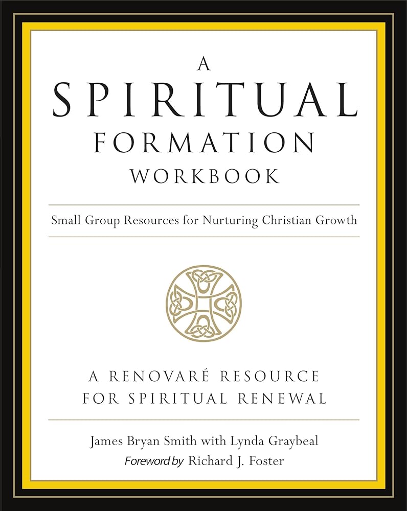 A Spiritual Formation Workbook - Revised edition: Small Group Resources for Nurturing Christian Growth cover image