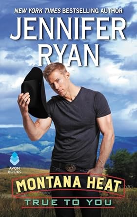 Montana Heat: True to You (Montana Heat, 3) cover image