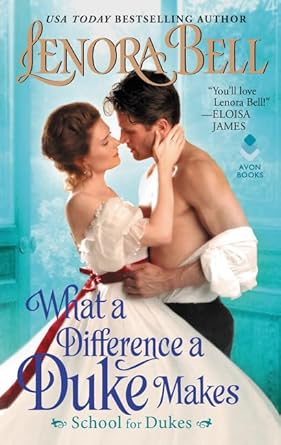 What a Difference a Duke Makes: School for Dukes (School for Dukes, 1) cover image