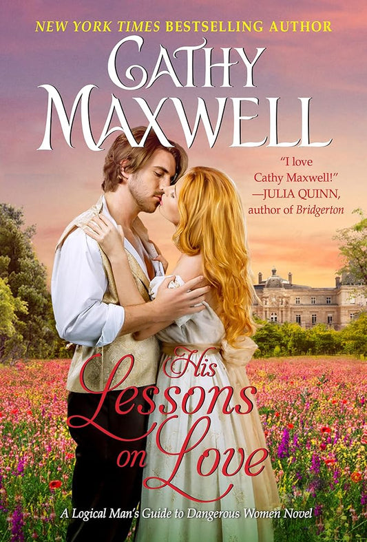 His Lessons on Love: A Logical Man's Guide to Dangerous Women Novel cover image