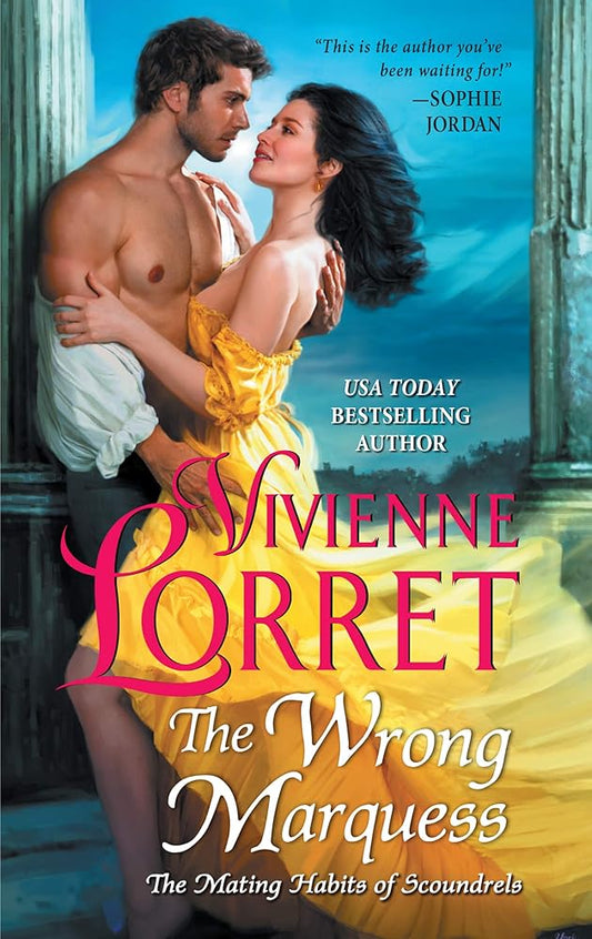 The Wrong Marquess (The Mating Habits of Scoundrels, 3) cover image