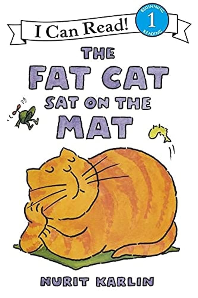 The Fat Cat Sat on the Mat: A Silly Rhyming Animal Story for Children (Ages 4–8) (I Can Read Level 1) cover image