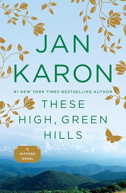 These High, Green Hills (The Mitford Years) cover image
