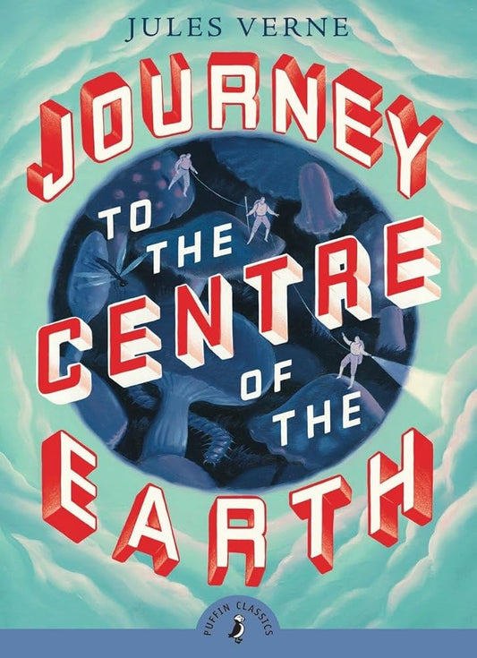 Journey to the Centre of the Earth (Puffin Classics) cover image