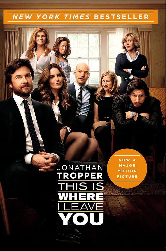 This Is Where I Leave You: A Novel (Movie Tie-in) cover image