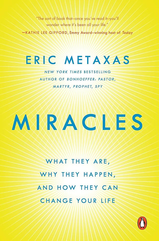 Miracles: What They Are, Why They Happen, and How They Can Change Your Life cover image