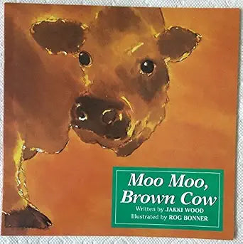 Moo Moo Brown Cow, Little Book Grade K: Harcourt School Publishers Collections cover image
