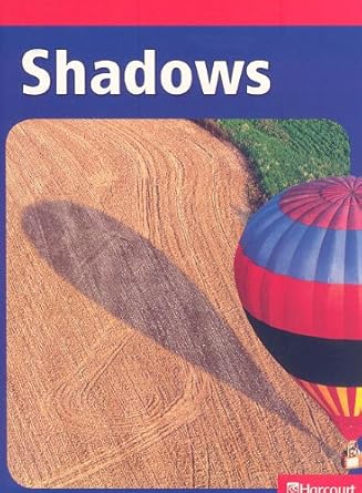 Shadows, Below-level Reader Grade K: Harcourt School Publishers Science (Hsp Sci 09) cover image