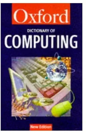 A Dictionary of Computing (Oxford Quick Reference) cover image