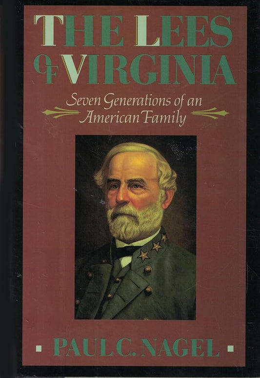 The Lees of Virginia: Seven Generations of an American Family cover image