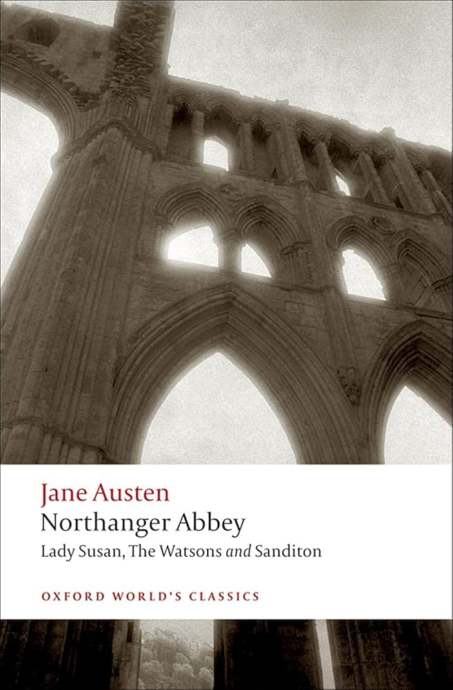 Northanger Abbey, Lady Susan, The Watsons, Sanditon (Oxford World's Classics) cover image