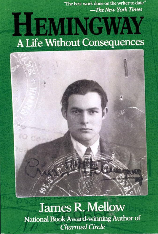 Hemingway: A Life Without Consequences cover image