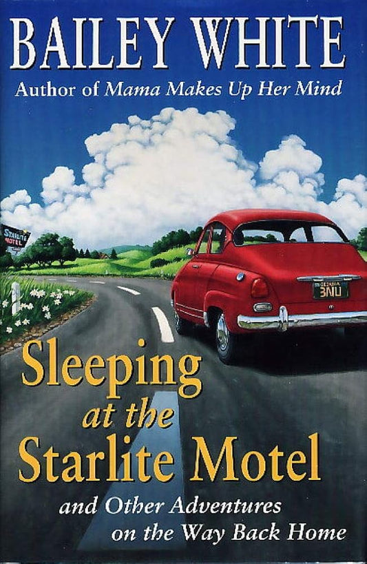 Sleeping At the Starlite Motel and Other Adventures On the Way Back Home cover image
